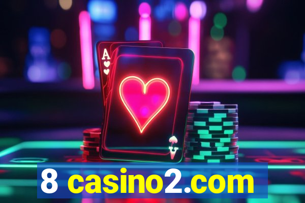 8 casino2.com